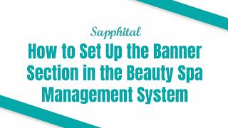 How to Set Up the Banner Section in the Beauty Spa Management System