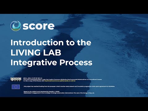 Introduction to the SCORE Living Lab Integrative Process