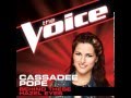 Cassadee Pope: "Behind These Hazel Eyes" - The Voice (Studio Version)
