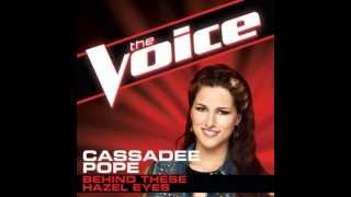 Cassadee Pope: &quot;Behind These Hazel Eyes&quot; - The Voice (Studio Version)