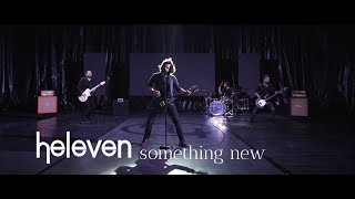 HELEVEN || Something New (Official Video)