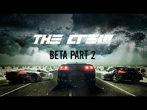 The Crew Beta Gameplay Part 2 - The Hunt Begins