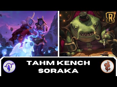*Tahm Kench Soraka* Healing Power | Legends of Runeterra