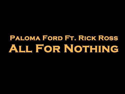 Paloma Ford Ft. Rick Ross - All For Nothing Karaoke/Instrumental