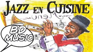 BD Music Presents Jazz In Kitchen (Louis Armstrong, Sidney Bechet, Miles Davis & more artists)