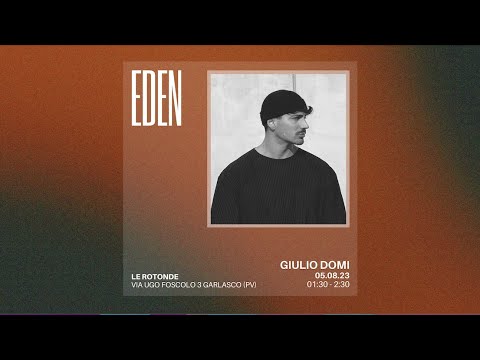 GIULIO DOMI | @EDEN 05 08 23