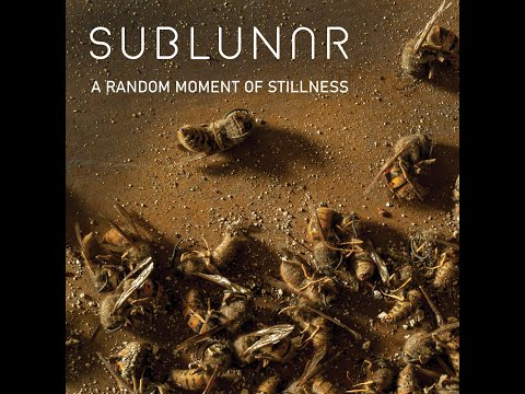 SubLunar - A Random Moment of Stillness [Full Album]