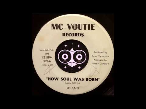 Lee Sain - How Soul Was Born (Mc Voutie)