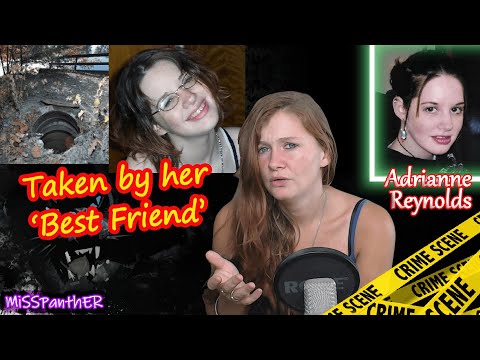 Murdered by her best friend - The Case of Adrianne Reynolds