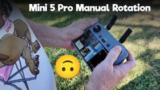 Inverted Secrets of DJI Mini 5 Pro - Manual Camera Rotation Settings | Tutorial - Fly Upside Down! 