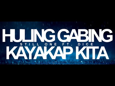 Huling Gabing Kayakap Kita - Still One Ft. Dice (Prowelbeats)