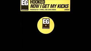 Hooked - Now I Get My Kicks (Dub)