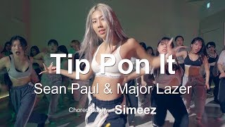 Sean Paul &amp; Major Lazer - Tip Pon ItㅣChoreography-Simeez