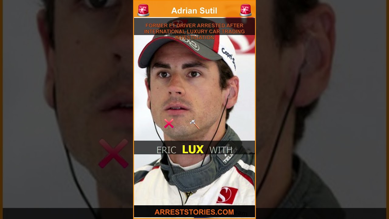 FORMER F1 DRIVER ARRESTED AFTER INTERNATIONAL LUXURY CAR TRADING INVESTIGATION