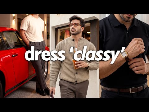 How to Dress Like a Man of Class