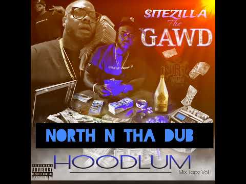 "HOODLUM MIXTAPE Vol 1" SITEZILLA THE GAWD, Mix N Master by  YOUNG C