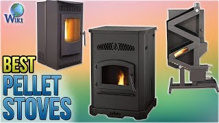 7 Best Pellet Stoves 2018