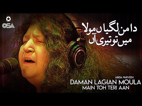 Daman Lagian Moula Main Toh Teri Aan | Abida Parveen | official version | OSA Islamic