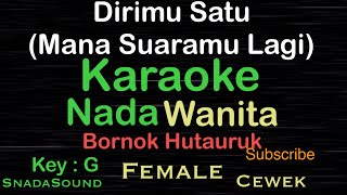 Download lagu Dirimu satu-mana suaramu lagi-Bornok Hutauruk |Karaoke Wanita-Female-cewek-Perempuan@UcokkuYasir mp3