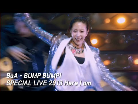 BoA - BUMP BUMP! [BoA SPECIAL LIVE 2013 Here I am]