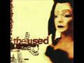 The Used - Greener With The Scenery (Pre-album version!)