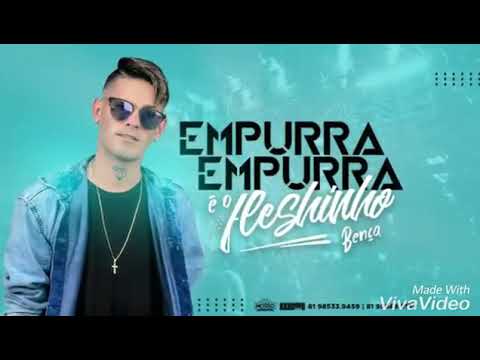 MC FLESHINHO - EMPURRA EMPURRA - MÚSICA NOVA/SEM VINHETA