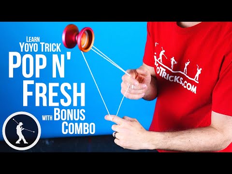 Learn Pop N' Fresh Yoyo Trick + 2 Pro Combo Variations