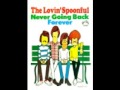 The Lovin Spoonful - Never Going Back (1968)