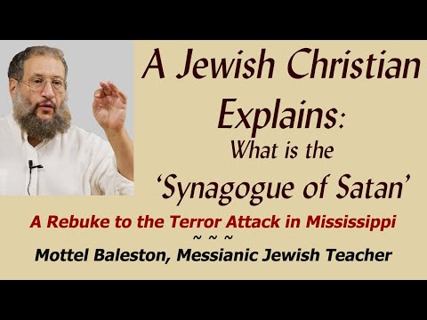 Jewish Christian Explains: What is the Synagogue of Satan? Hard Rebuke to Idiot Racists. Baleston