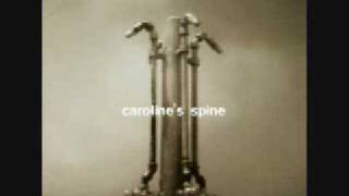 Caroline's Spine - King For A Day