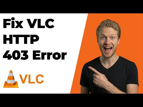 Fix VLC HTTP 403 Error (2026 Easy Guide)