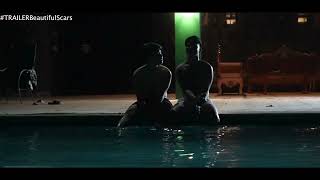 Beautiful Scars:Trailer WITH FRENCH/SPANISH/PORTUGUESE/POLISH SUBTITLE