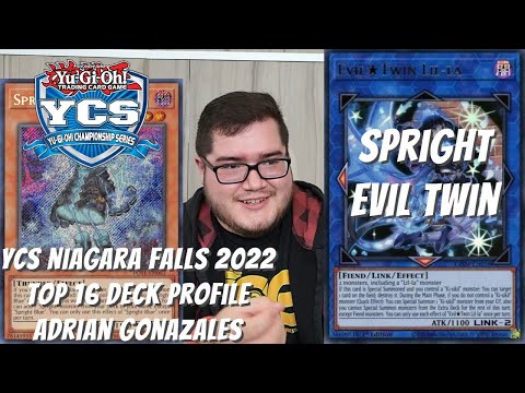 Yugioh YCS Niagara Falls 2022 Top 16 Deck Profile - Spright Live Twin - Adrian Gonzales