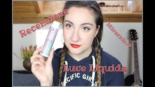 Review To Go - Recensione LUCE LIQUIDA di VeraLab (Estetista Cinica) | Karen Shanj