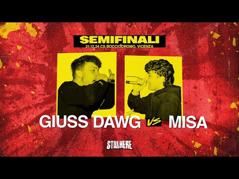 Still Here Battle - GIUSS DAWG vs MISA [Semifinale | 21.12.2024]