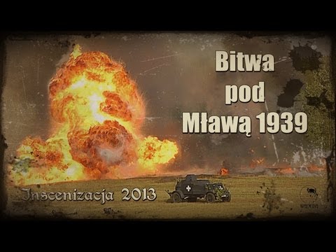 Bitwa pod Mławą 1939 - Inscenizacja 2013 - WW2 reenactment