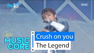 [HOT] The Legend - Crush on you, 전설 - 반했다 Show Music core 20160220