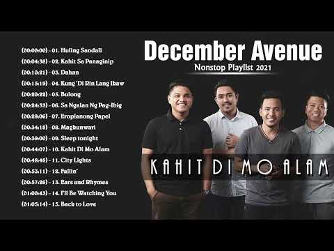 December Avenue Non - stop Playlist 2021 - December Avenue of Time 2021