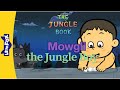Mowgli Learns The Ways Of The Wolf The Jungle Book Ch 3 4 Little Fox