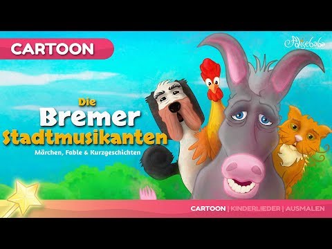 Märchen für Kinder - Folge 7: Die Bremer Stadtmusikanten
