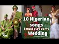 The Best Nigerian Wedding Songs