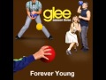 Forever Young - Glee Cast Version [HD Full Studio]