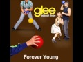 Forever Young - Glee Cast Version [HD Full ...