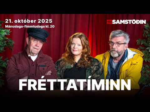 Fréttatíminn 21. okt. 2025