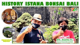 Download lagu HISTORY OF BALI BONSAI PALACE (With the Owner of Bali Bonsai Palace, Mr. Agung Tresna PC) mp3 Download lagu HISTORY OF BALI BONSAI PALACE (With the Owner of Bali Bonsai Palace, Mr. Agung Tresna PC) mp3