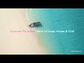 LifeDeepest – Summer Paradise | Best of Deep House & Chill #001 DEFAULT Thumbnail
