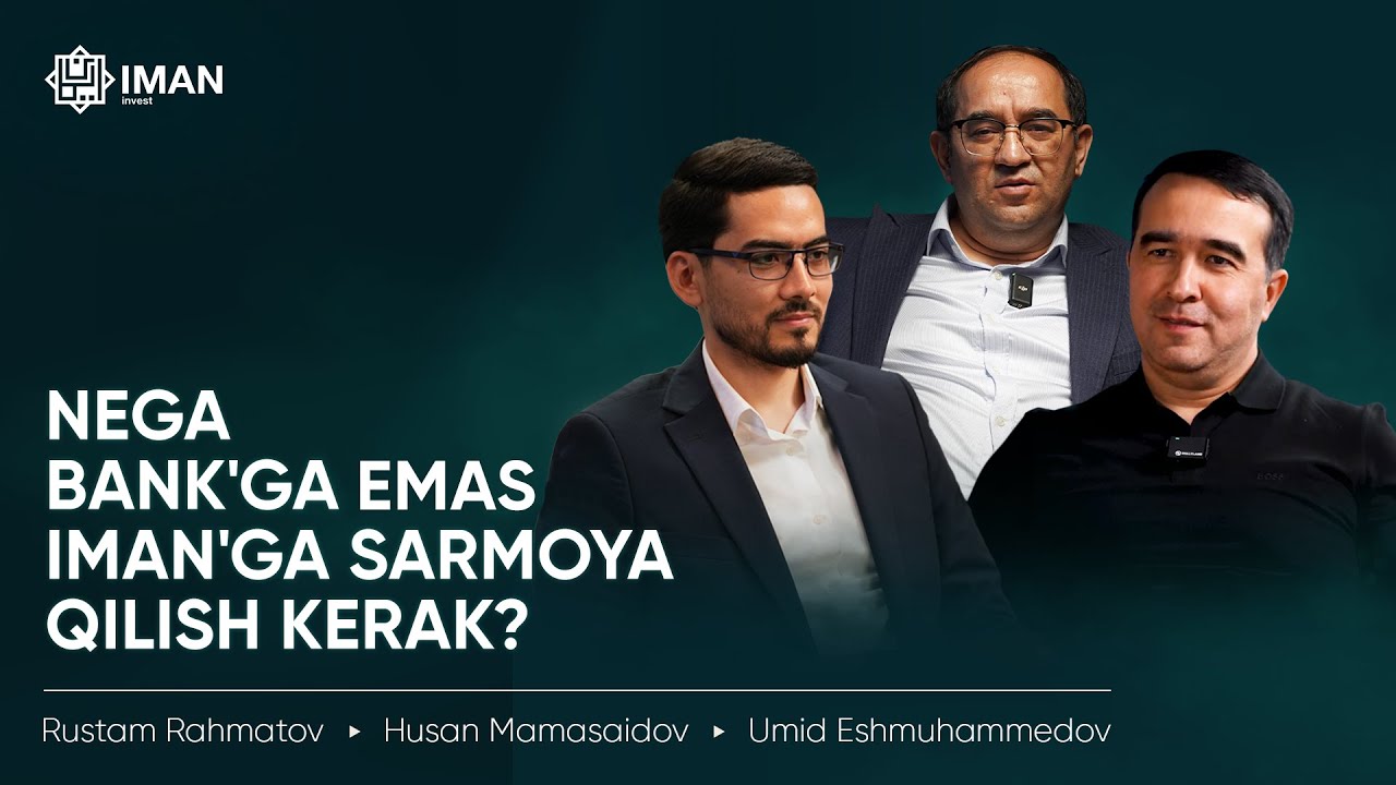 IMAN'GA QANCHALIK ISHONSA BO'LADI? | NEGA BANKKA EMAS IMANGA SARMOYA KIRITISH KERAK? | IMAN HALOLMI?