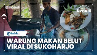 TRIBUN TRAVEL UPDATE: Warung Makan Viral di Sukoharjo, Makan Belut di Tengah Jalanan Desa