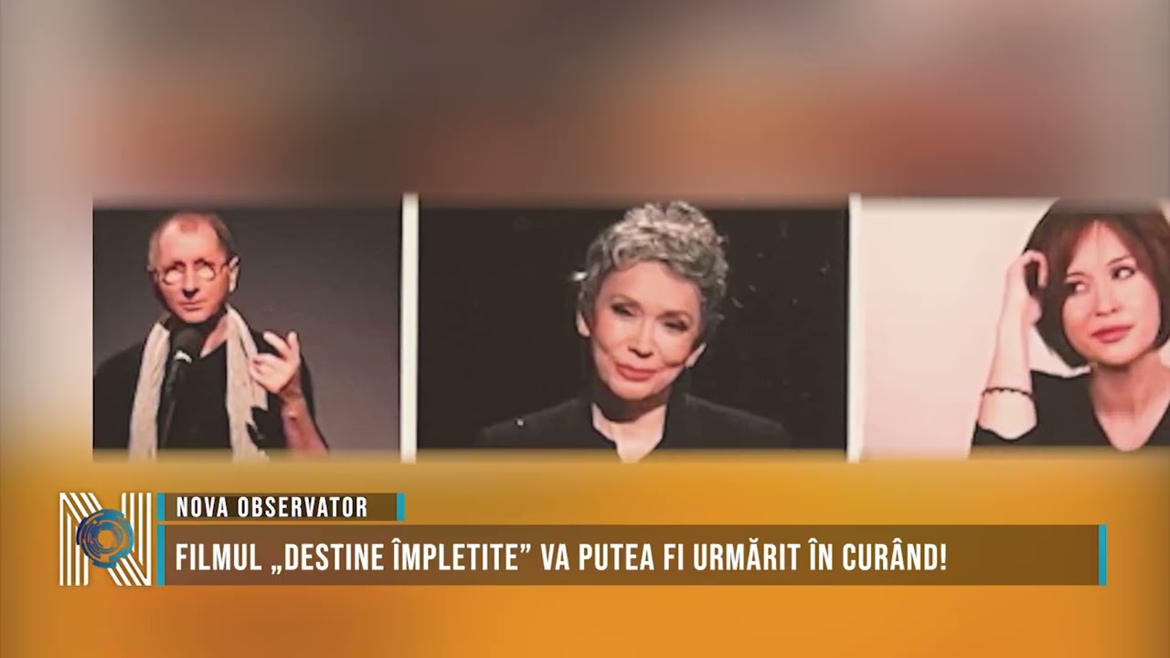 Filmul „Destine împletite” va putea fi urmărit în curând!