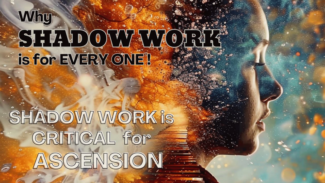 Accelerate Your Ascension With Shadow Work -  Everything You Need to Know About Shadow Work & Energy